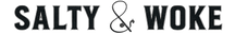 Salty &amp; Woke - Home